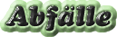 Abf&auml;lle