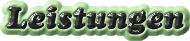 Leistungen