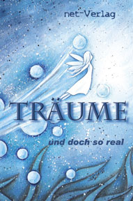 Träume - und doch so real